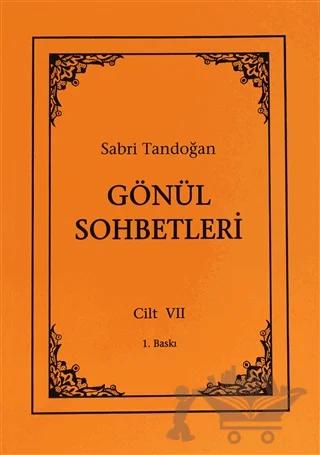 Gönül Sohbetleri Cilt: 7