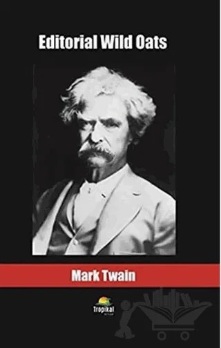 Editorial Wild Oats – Mark Twaın – Tropikal Kitap kitap kapağı