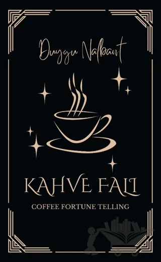 Kahve Falı Kartları – Duygu Nalbant – Siyah Beyaz Yayınları kitap kapağı