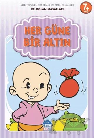 Her Güne Bir Altın - Keloğlan Masalları
