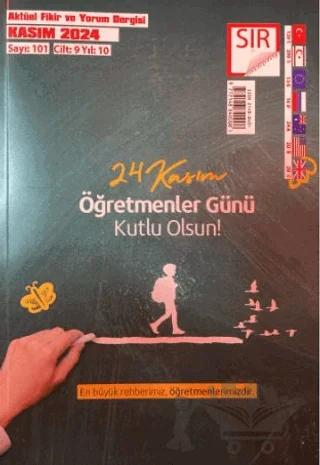 Sır Aktüel Fikir ve Yorum Dergisi Sayı: 101 Kasım 2024