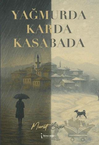 Yağmurda Karda Kasabada