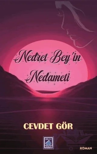Nedret Bey’in Nedameti – Cevdet Gör – Göl Yayıncılık kitap kapağı