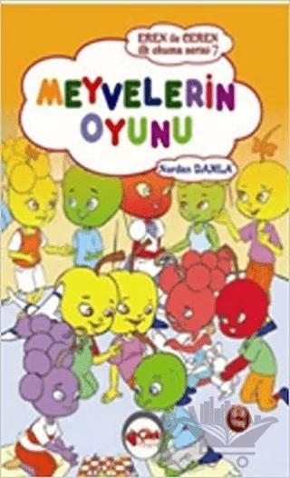 Meyvelerin Oyunu - Eren ile Ceren İlk Okuma Serisi 7