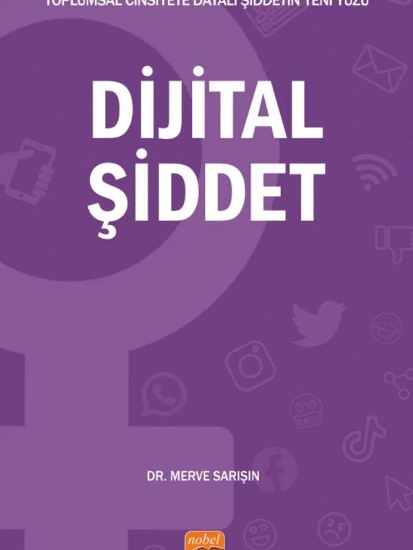 Toplumsal Cinsiyete Dayalı Şiddetin Yeni Yüzü - DİJİTAL ŞİDDET