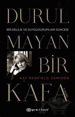 Durulmayan Bir Kafa – Kay Redfield Jamison – Epsilon Yayınevi kitap kapağı