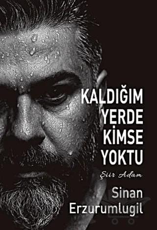 Kaldığım Yerde Kimse Yoktu