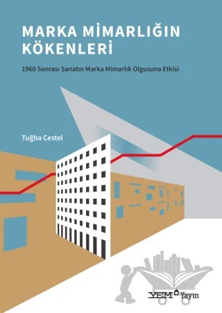 Marka Mimarlığın Kökenleri – Tuğba Cestel – YEM Yayın kitap kapağı
