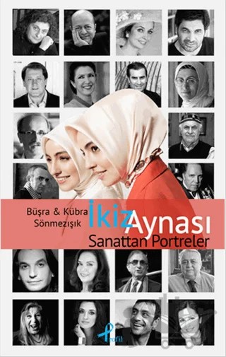 İkiz Aynası Sanattan Portreler – Büşra Sönmezışık, Kübra Sönmezışık – Profil Kitap kitap kapağı