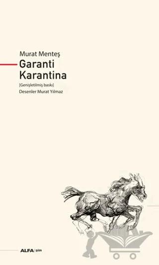 Garanti Karantina (Genişletilmiş Baskı)