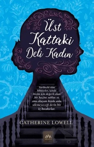 Üst Kattaki Deli Kadın – Catherine Lowell – Arkadya Yayınları kitap kapağı