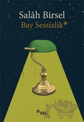 Bay Sessizlik – Salah Birsel – Sel Yayıncılık kitap kapağı