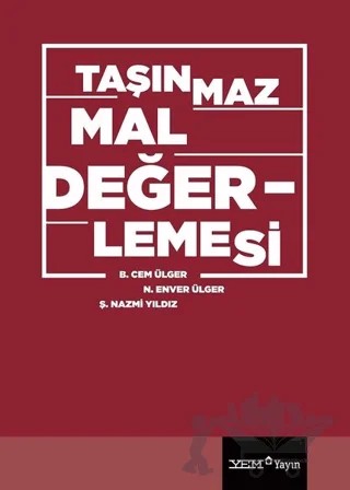Taşınmaz Mal Değerlemesi – B. Cem Ülger, N. Enver Ülger, Ş. Nazmi Yıldız – YEM Yayın kitap kapağı