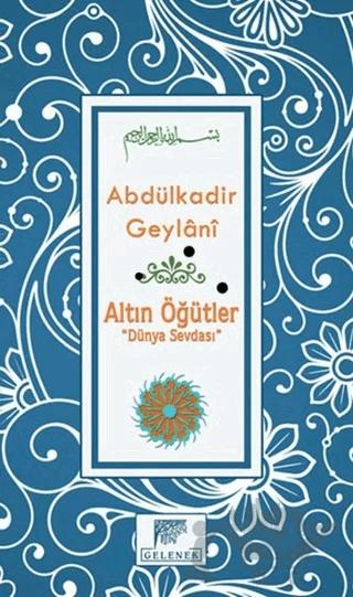Altın Öğütler - Dünya Sevdası
