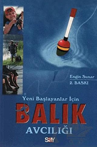 Yeni Başlayanlar İçin Balık Avcılığı