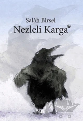 Nezleli Karga – Salah Birsel – Sel Yayıncılık kitap kapağı