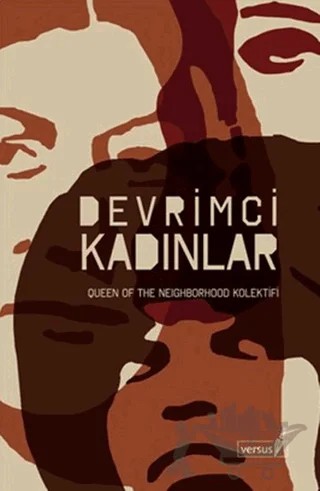 Devrimci Kadınlar – Queen Of The Neighborhood Kolektifi – Versus Kitap Yayınları kitap kapağı