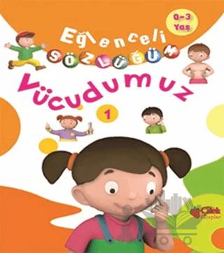 Eğlenceli Sözlüğüm - Vücudumuz