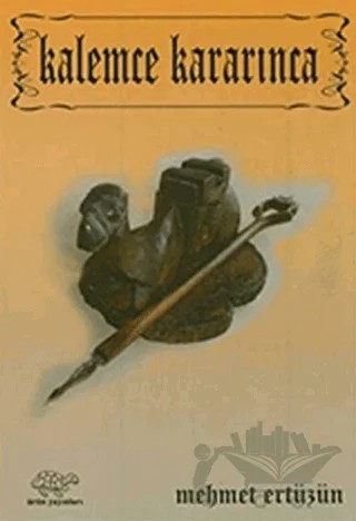 Kalemce Kararınca – Mehmet Ertüzün – Ürün Yayınları kitap kapağı
