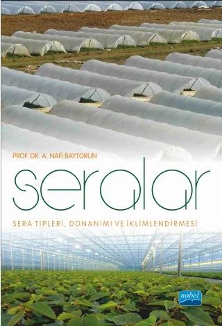 SERALAR Sera Tipleri, Donanımı ve İklimlendirmesi
