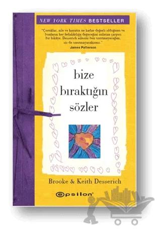 Bize Bıraktığın Sözler