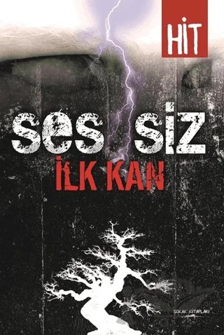 Ses-siz İlk Kan – Halil İbrahim Turunç – Sokak Kitapları Yayınları kitap kapağı