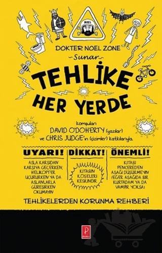 Tehlike Her Yerde