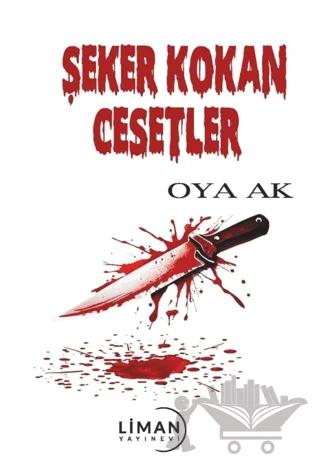 Şeker Kokan Cesetler