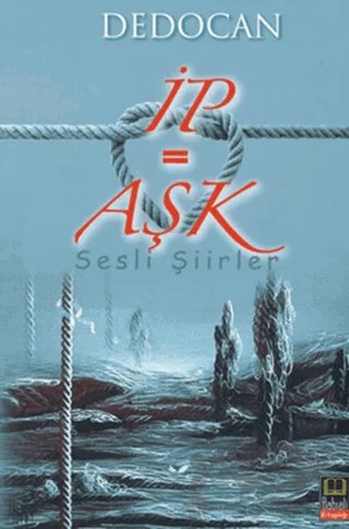 İp = Aşk – Dedocan – Babıali Kitaplığı kitap kapağı