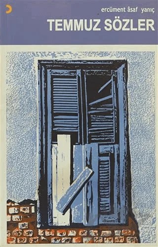 Temmuz Sözler – Ercüment Asaf Yanıç – Cinius Yayınları kitap kapağı