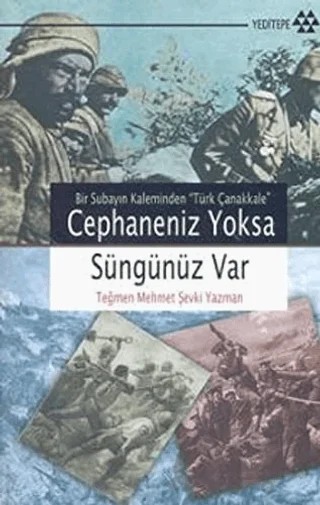 Cephaneniz Yoksa Süngünüz Var – Mehmet Şevki Yazman – Yeditepe Yayınevi kitap kapağı