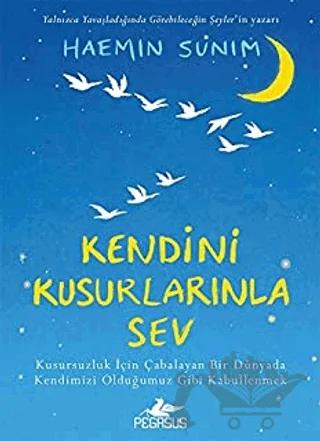 Kendini Kusurlarınla Sev