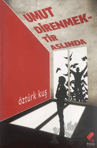 Umut Direnmektir Aslında