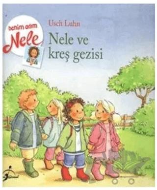 Nele Okul Gezisine Gidiyor - Benim Adım Nele