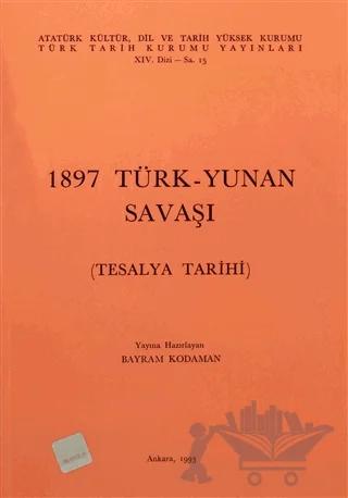 1897 Türk - Yunan Savaşı