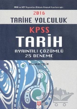 2016 KPSS Tarih Ayrıntılı Çözümlü 25 Deneme