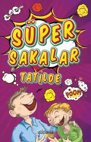 Süper Şakalar Tatilde – Pau Clua – Yakamoz Yayınevi kitap kapağı