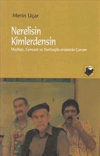 Nerelisin Kimlerdensin