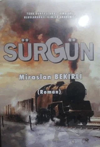 Sürgün – Miraslan Bekirli – Kültür Ajans Yayınları kitap kapağı