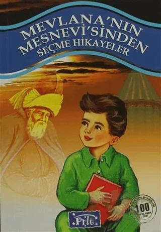 Mevlana’nın Mesnevi’sinden Seçme Hikayeler