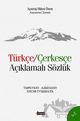 Türkçe/Çerkesçe Açıklamalı Sözlük – Açumıj Hilmi Özen – Orient Yayınları kitap kapağı
