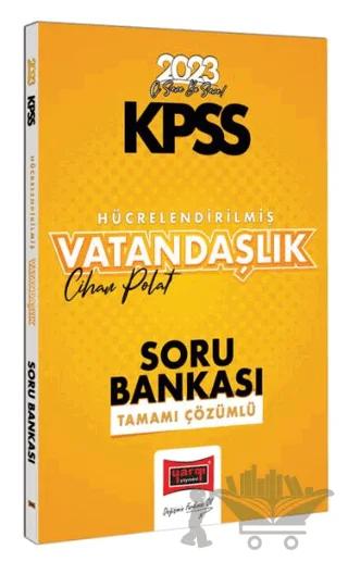 Yargı Yayınları 2023 KPSS Genel Kültür Hücrelendirilmiş Vatandaşlık Tamamı Çözümlü Soru Bankası