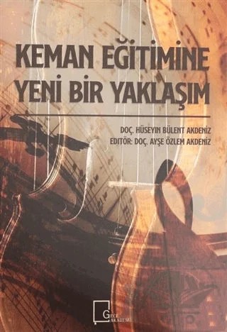 Keman Eğitimine Yeni Bir Yaklaşım – Hüseyin Bülent Akdeniz – Gece Akademi kitap kapağı