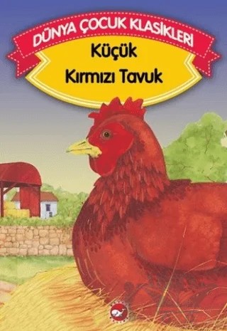 Küçük Kırmızı Tavuk – Kolektif – Beyaz Balina Yayınları kitap kapağı