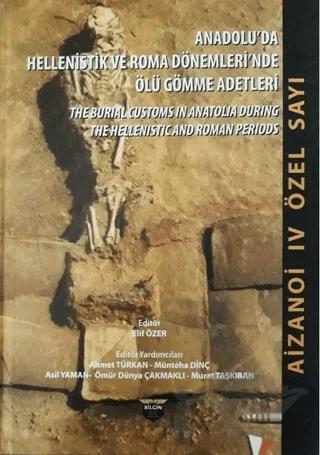 Anadolu'da Hellenistlik ve Roma Dönemleri'nde Ölü Gömme Adetler
