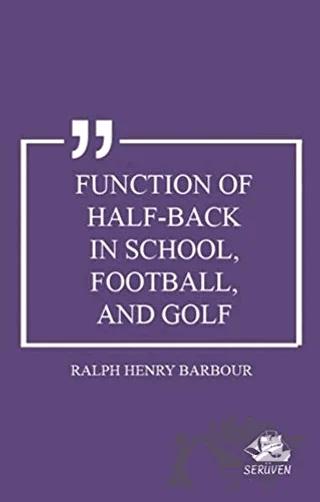Function of Half-Back in School, Football, and Golf