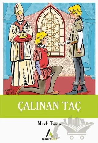 Çalınan Taç – Mark Twaın – Aperatif Kitap Yayınları kitap kapağı