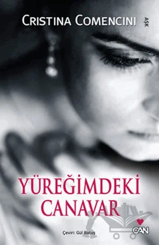 Yüreğimdeki Canavar – Cristina Comencini – Can Yayınları kitap kapağı