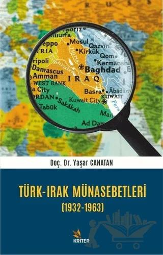 Türk - Irak Münasebetleri (1932-1963)