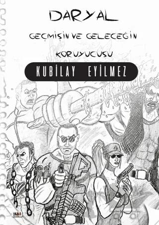 Daryal - Geçmişin ve Geleceğin Koruyucusu